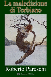La maledizione di Torbiano - Librerie.coop