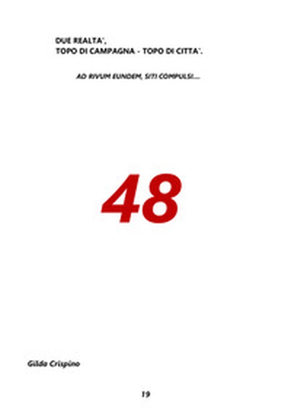 Topo di campagna, topo di città: due realtà. Ad rivum eundem, siti convulsi... 48 - Librerie.coop Topo di campagna, topo di città: due realtà. Ad rivum eundem, siti convulsi... 48 - Librerie.coop