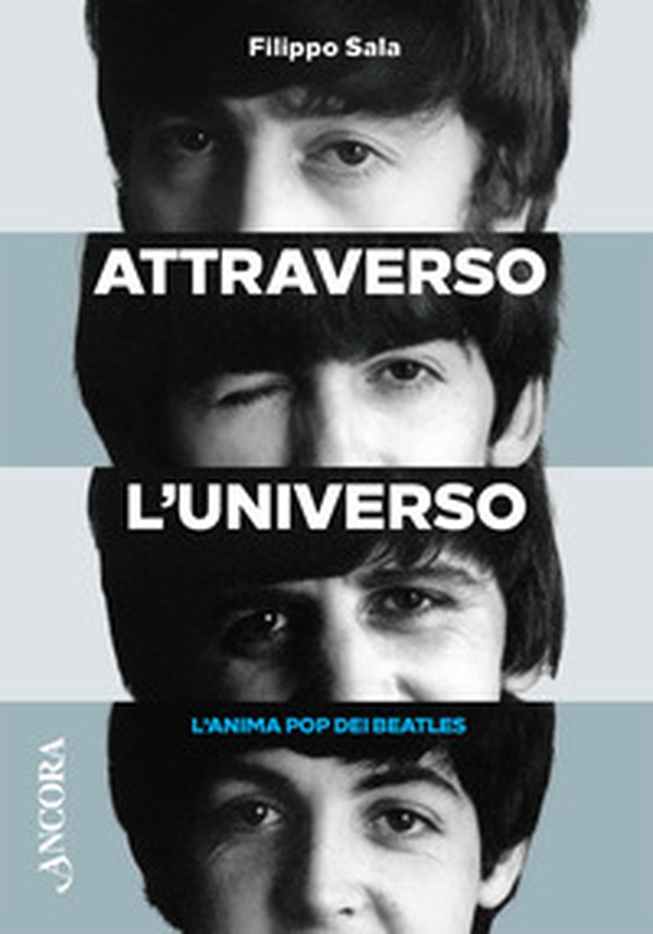 Attraverso l'universo. L'anima pop dei Beatles - Librerie.coop Attraverso l'universo. L'anima pop dei Beatles - Librerie.coop