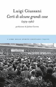 Certi di alcune grandi cose (1975-1978) - Librerie.coop