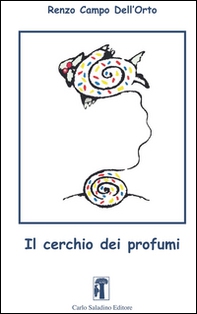 Il cerchio dei profumi - Librerie.coop