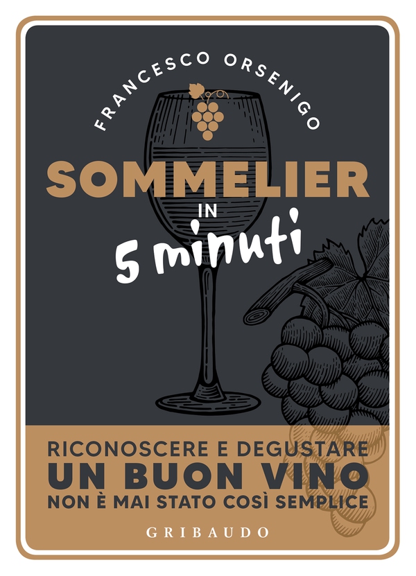 Sommelier in 5 minuti - Librerie.coop Sommelier in 5 minuti - Librerie.coop