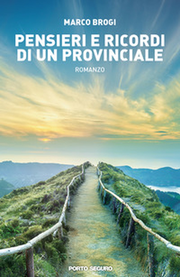 Pensieri e ricordi di un provinciale - Librerie.coop Pensieri e ricordi di un provinciale - Librerie.coop