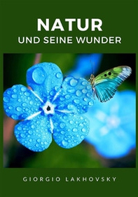 Natur und seine wunder - Librerie.coop Natur und seine wunder - Librerie.coop