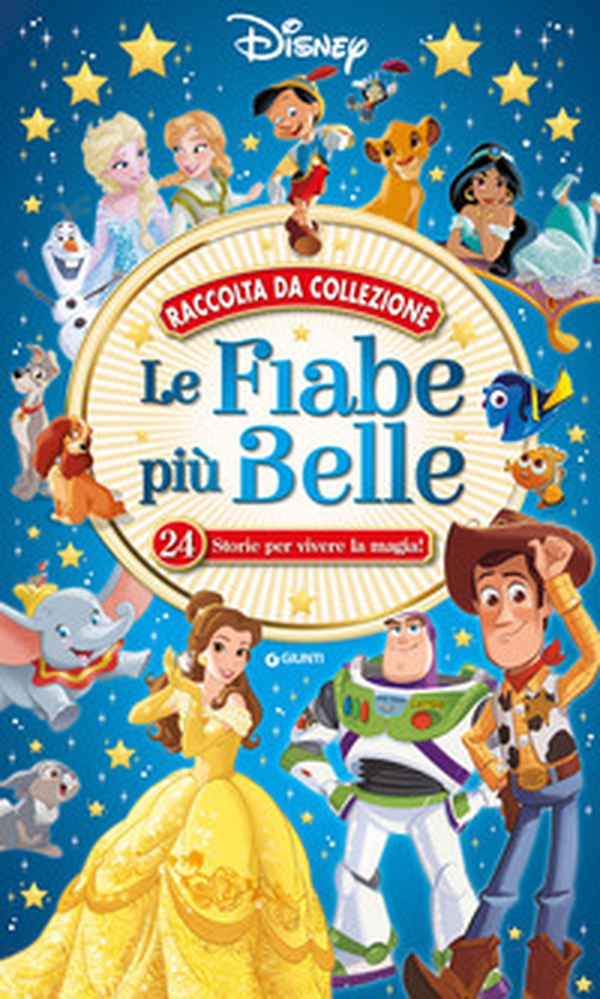 Le fiabe più belle. 24 storie per vivere la magia! - Librerie.coop Le fiabe più belle. 24 storie per vivere la magia! - Librerie.coop