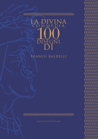 La Divina Commedia. 100 disegni di Franco Baldelli - Librerie.coop