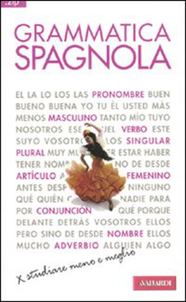 Grammatica spagnola - Librerie.coop Grammatica spagnola - Librerie.coop