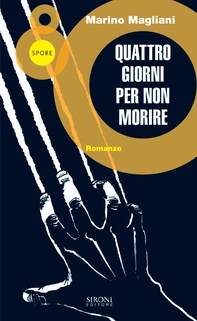 Quattro giorni per non morire - Librerie.coop Quattro giorni per non morire - Librerie.coop