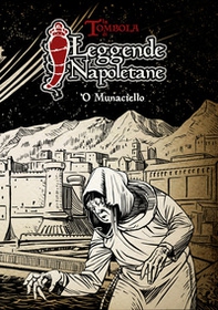 La tombola di leggende napoletane. 'O munaciello - Librerie.coop
