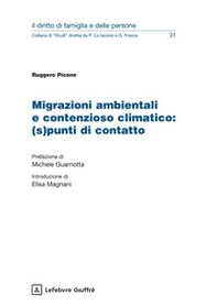 Migrazioni ambientali e contenzioso climatico: (s)punti di contatto - Librerie.coop