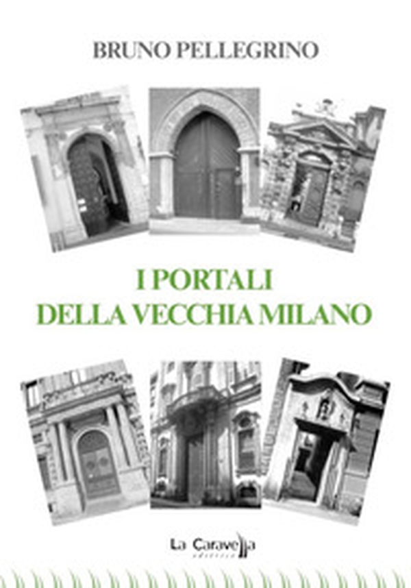 I portali della vecchia Milano - Librerie.coop I portali della vecchia Milano - Librerie.coop