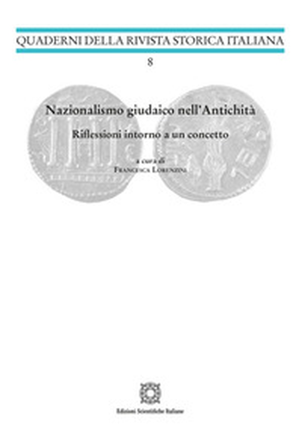 Nazionalismo giudaico nell'Antichità - Librerie.coop Nazionalismo giudaico nell'Antichità - Librerie.coop