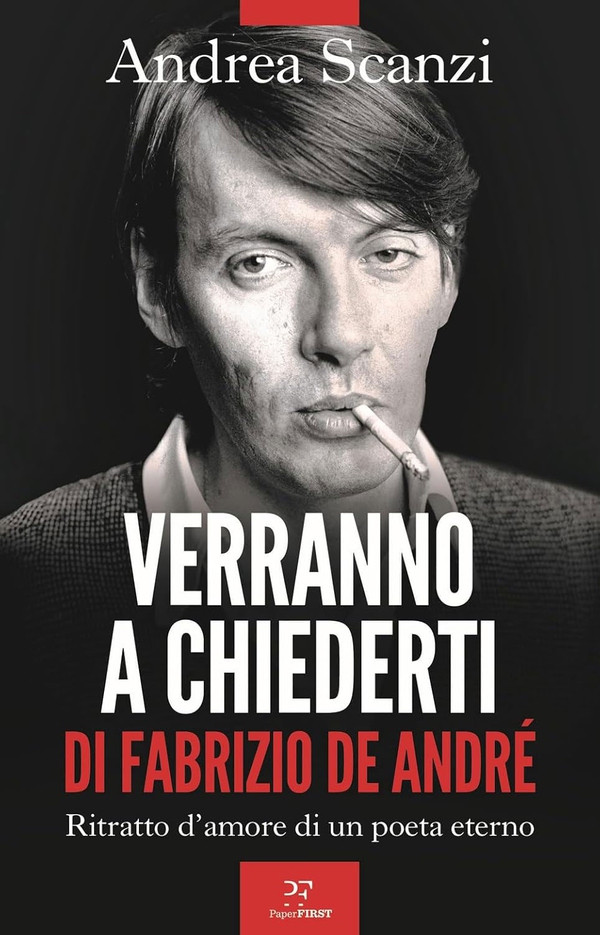 Verranno a chiederti di Fabrizio De André. Ritratto d'amore di un poeta eterno - Librerie.coop