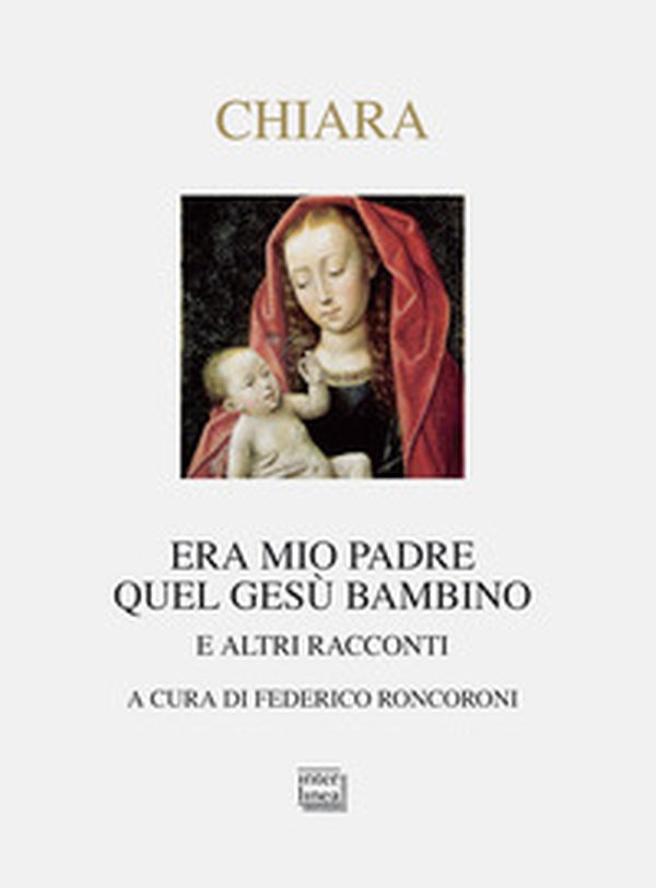 Era mio padre quel Gesù bambino. E altri racconti - Librerie.coop Era mio padre quel Gesù bambino. E altri racconti - Librerie.coop