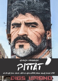 Pittat'. La storia del calcio. Napoli raccontata dalle mura della città - Librerie.coop