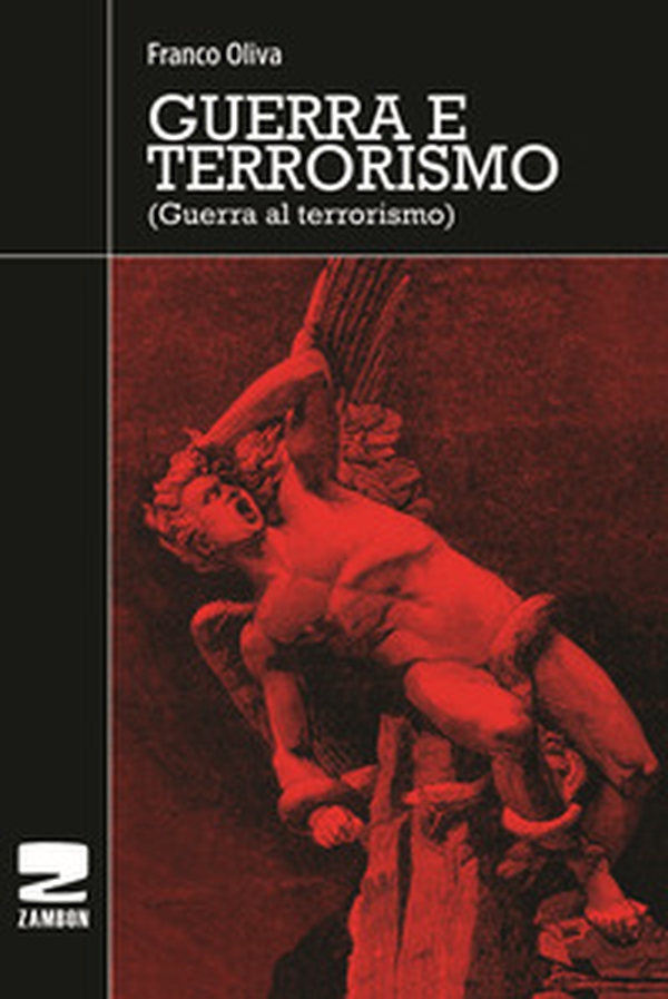 Guerra e terrorismo - Librerie.coop Guerra e terrorismo - Librerie.coop