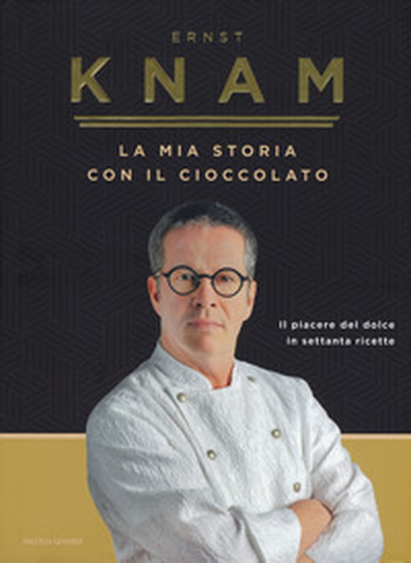 La mia storia con il cioccolato. Il piacere del dolce in settanta ricette - Librerie.coop La mia storia con il cioccolato. Il piacere del dolce in settanta ricette - Librerie.coop