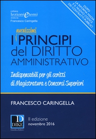 I principi del diritto amministrativo. Indispensabili per gli scritti di magistratura e concorsi superiori - Librerie.coop