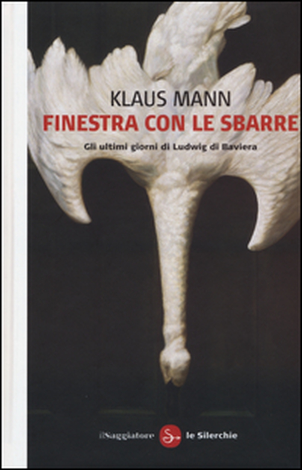 Finestra con le sbarre. Gli ultimi giorni di Ludwig di Baviera - Librerie.coop Finestra con le sbarre. Gli ultimi giorni di Ludwig di Baviera - Librerie.coop