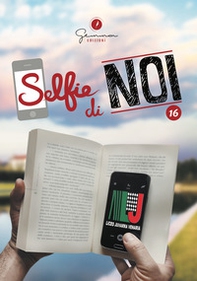 Selfie di noi - Vol. 16 - Librerie.coop