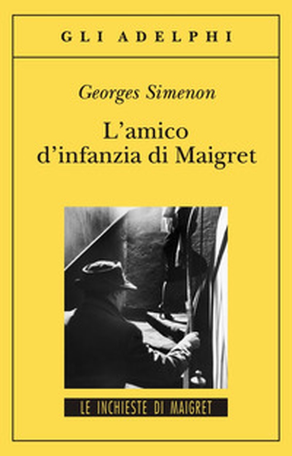L'amico d'infanzia di Maigret - Librerie.coop L'amico d'infanzia di Maigret - Librerie.coop