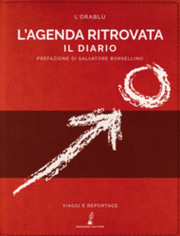 L'agenda ritrovata. Il diario - Librerie.coop L'agenda ritrovata. Il diario - Librerie.coop