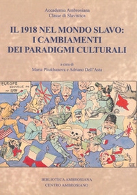 Il 1918 nel mondo slavo: i cambiamenti dei paradigmi culturali - Librerie.coop