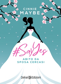#SayYes - Abito da sposa cercasi - Librerie.coop