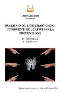 Bullismo on line e baby gang: interventi educativi per la prevenzione - Librerie.coop Bullismo on line e baby gang: interventi educativi per la prevenzione - Librerie.coop