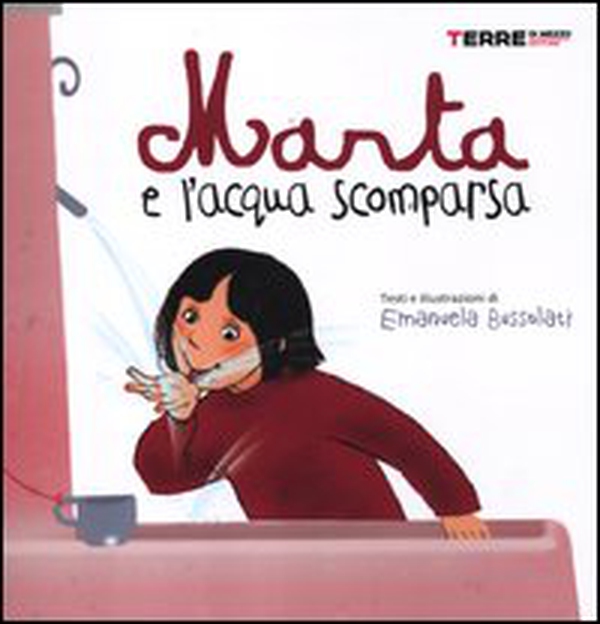 Marta e l'acqua scomparsa - Librerie.coop Marta e l'acqua scomparsa - Librerie.coop