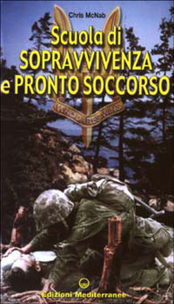 Scuola di sopravvivenza e pronto soccorso - Librerie.coop Scuola di sopravvivenza e pronto soccorso - Librerie.coop