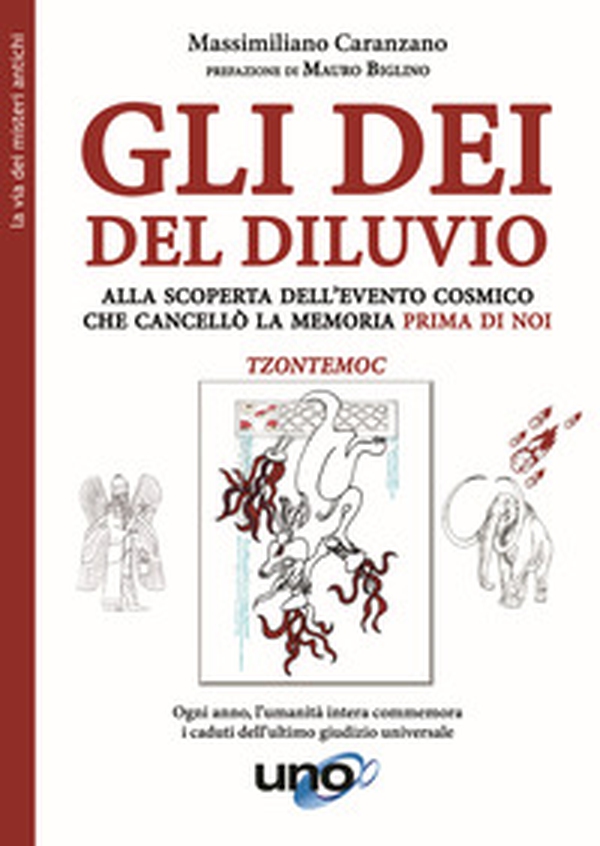 Gli dei del diluvio. Alla scoperta dell'evento cosmico che cancellò la memoria prima di noi - Librerie.coop Gli dei del diluvio. Alla scoperta dell'evento cosmico che cancellò la memoria prima di noi - Librerie.coop
