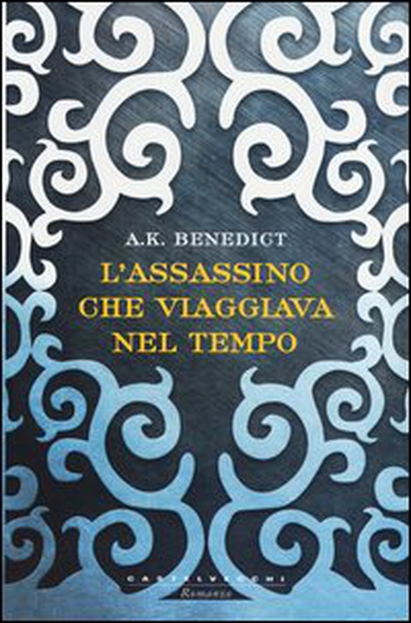 L'assassino che viaggiava nel tempo - Librerie.coop L'assassino che viaggiava nel tempo - Librerie.coop