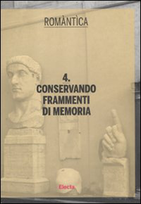 Conservando frammenti di memoria - Librerie.coop Conservando frammenti di memoria - Librerie.coop
