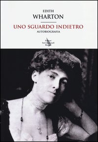Uno sguardo indietro. Autobiografia - Librerie.coop Uno sguardo indietro. Autobiografia - Librerie.coop