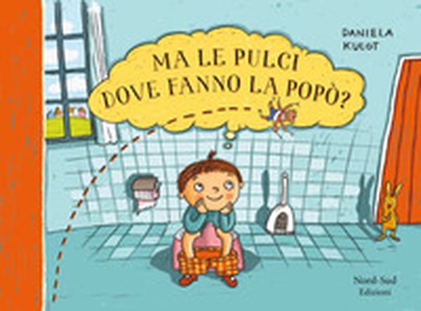 Ma le pulci dove fanno la popò? - Librerie.coop Ma le pulci dove fanno la popò? - Librerie.coop