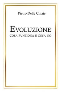 Evoluzione, cosa funziona e cosa no - Librerie.coop