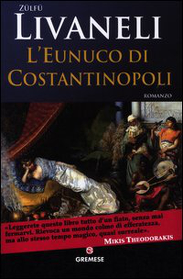 L'Eunuco di Costantinopoli - Librerie.coop L'Eunuco di Costantinopoli - Librerie.coop