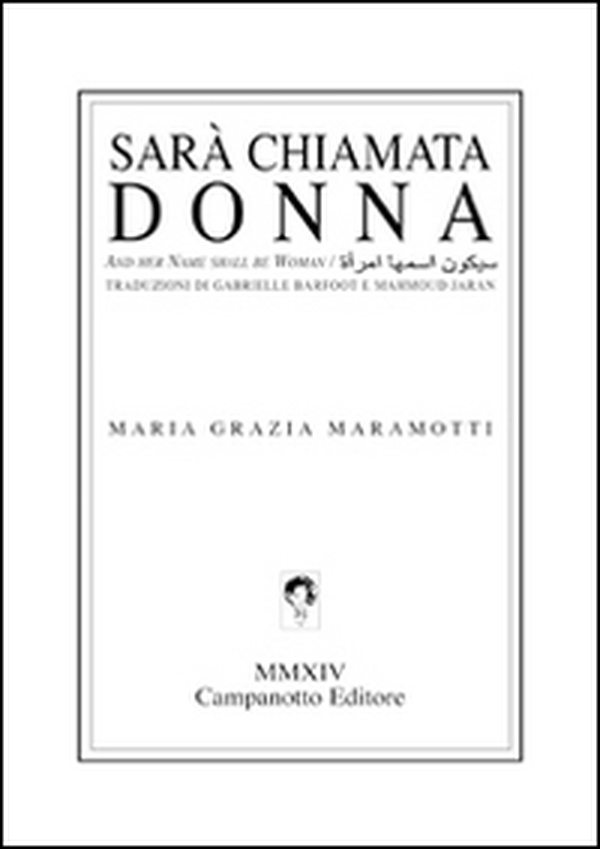 Sarà chiamata donna. Testo a fronte inglese e arabo - Librerie.coop Sarà chiamata donna. Testo a fronte inglese e arabo - Librerie.coop