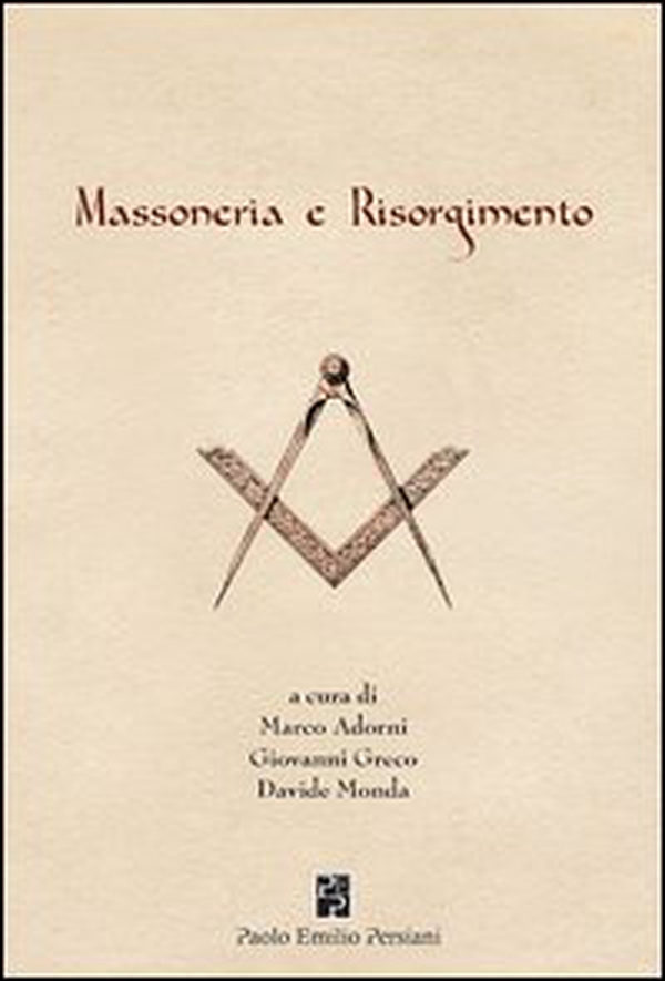 Massoneria e Risorgimento - Librerie.coop Massoneria e Risorgimento - Librerie.coop