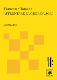Affrontare la gioia da soli - Librerie.coop