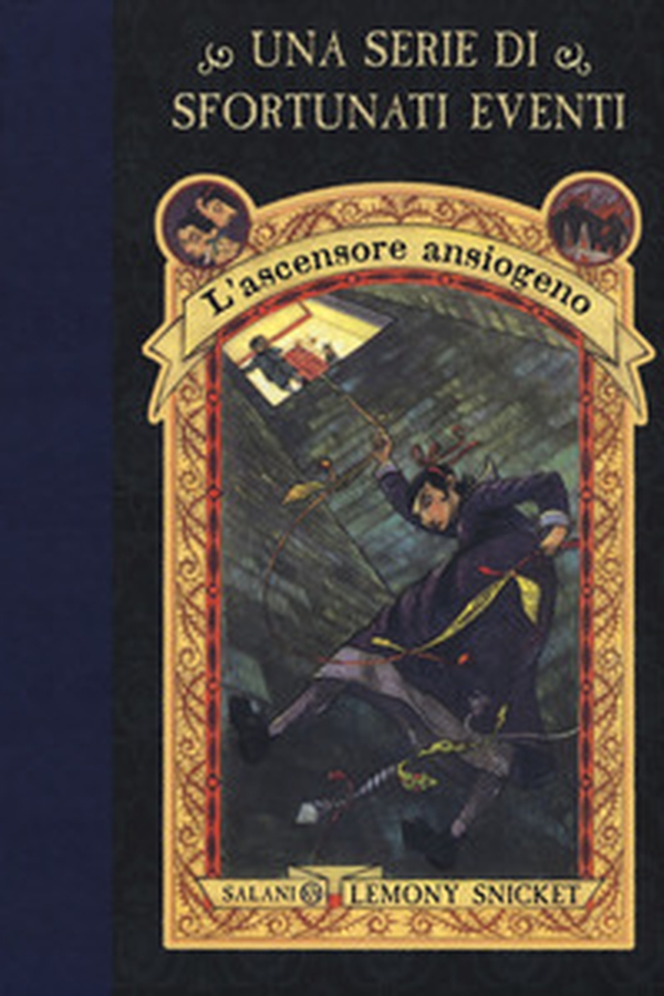 L'ascensore ansiogeno. Una serie di sfortunati eventi - Vol. 6 - Librerie.coop L'ascensore ansiogeno. Una serie di sfortunati eventi - Vol. 6 - Librerie.coop