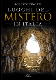 Luoghi del mistero in Italia - Librerie.coop Luoghi del mistero in Italia - Librerie.coop