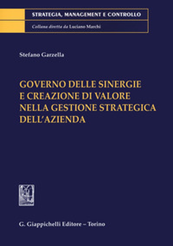 Governo delle sinergie e creazione di valore nella gestione strategica dell'azienda - Librerie.coop Governo delle sinergie e creazione di valore nella gestione strategica dell'azienda - Librerie.coop