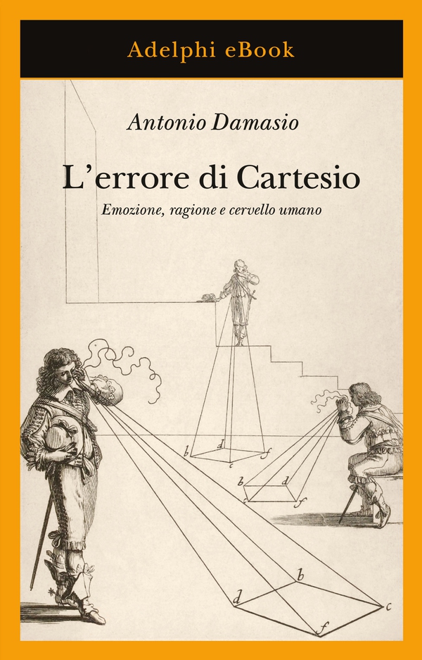 L’errore di Cartesio - Librerie.coop