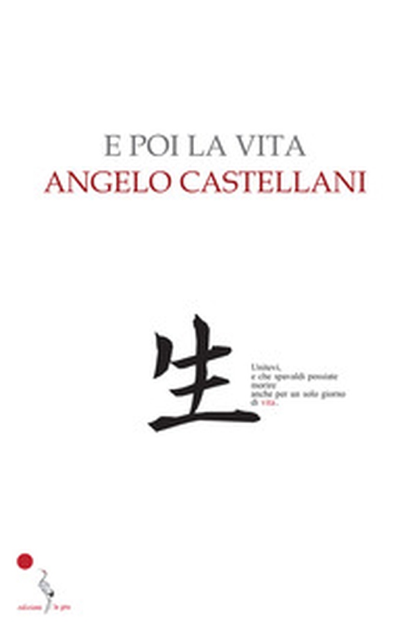 E poi la vita - Librerie.coop E poi la vita - Librerie.coop