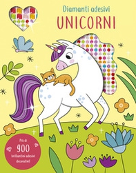 Unicorni. Diamanti adesivi - Librerie.coop