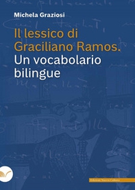 Il lessico di Graciliano Ramos. Un vocabolario bilingue - Librerie.coop