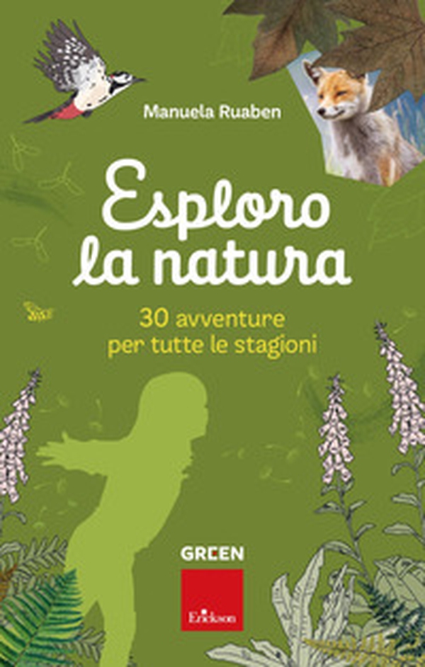Esploro la natura. 30 avventure per tutte le stagioni - Librerie.coop Esploro la natura. 30 avventure per tutte le stagioni - Librerie.coop