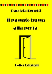 Il passato bussa alla porta - Librerie.coop